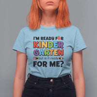 Back To School T Shirt For Women I'm Ready For Kindergarten But Is It Ready For Me Pencil - Wonder Print Shop