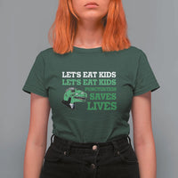 Funny Teacher T Shirt For Women Let's Eat Kids Punctuation Saves Lives Dinosaur - Wonder Print Shop