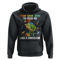 Back To School Hoodie Stomp Chomp Rawr I'm Crushing Pre-K Like A Dinosaur - Wonder Print Shop