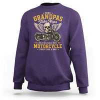 Some Grandpas Take Naps Real Grandpas Ride Motorcycle Then Take Nap Sweatshirt Funny Grandpa Biker