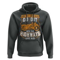 Christian Biker Hoodie And The Lord Said Go Out Into The Highways Luke 14 23