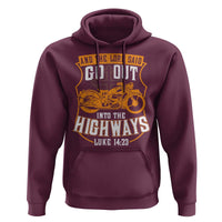 Christian Biker Hoodie And The Lord Said Go Out Into The Highways Luke 14 23