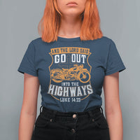 Christian Biker T Shirt For Women And The Lord Said Go Out Into The Highways Luke 14 23