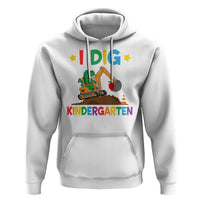 I Dig Kindergarten Hoodie Back To School Dinosaur Truck Construction - Wonder Print Shop