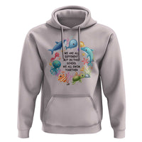 Back To School Hoodie We Are All Different But In This School We All Swim Together Sea Animals - Wonder Print Shop