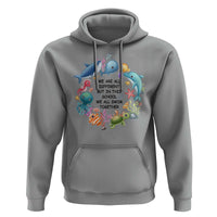Back To School Hoodie We Are All Different But In This School We All Swim Together Sea Animals - Wonder Print Shop