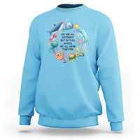 Back To School Sweatshirt We Are All Different But In This School We All Swim Together Sea Animals - Wonder Print Shop