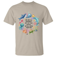 Back To School T Shirt We Are All Different But In This School We All Swim Together Sea Animals - Wonder Print Shop