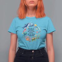 Back To School T Shirt For Women We Are All Different But In This School We All Swim Together Sea Animals - Wonder Print Shop