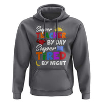 Funny Teacher Hoodie Super Teacher By Day Super Tired By Night Sun Pillow - Wonder Print Shop