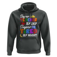 Funny Teacher Hoodie Super Teacher By Day Super Tired By Night Sun Pillow - Wonder Print Shop