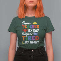 Funny Teacher T Shirt For Women Super Teacher By Day Super Tired By Night Sun Pillow - Wonder Print Shop
