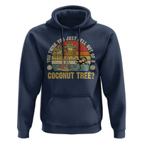 Funny Monkey Hoodie You Think You Just Fell Out Of A Coconut Tree - Wonder Print Shop