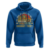 Funny Monkey Hoodie You Think You Just Fell Out Of A Coconut Tree - Wonder Print Shop