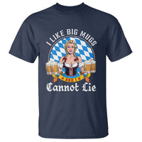 I Like Big Mugs And I Cannot Lie T Shirt Oktoberfest Party Beer Dirndl Bavarian Flag - Wonder Print Shop
