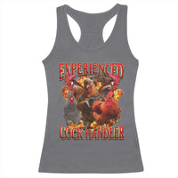 Funny Experienced Cock Handler Racerback Tank Top Inappropriate Adult Humor Chicken - Wonder Print Shop