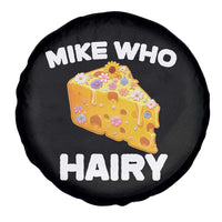 Funny Mike Who Cheese Hairy Spare Tire Cover Inappropriate Adult Humor Floral Cheese - Wonder Print Shop