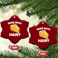 Funny Mike Who Cheese Hairy Ceramic Ornament Inappropriate Adult Humor Floral Cheese - Wonder Print Shop