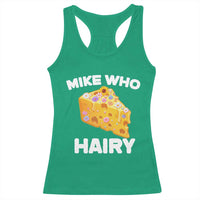 Funny Mike Who Cheese Hairy Racerback Tank Top Inappropriate Adult Humor Floral Cheese - Wonder Print Shop