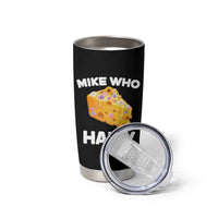 Funny Mike Who Cheese Hairy Tumbler Cup Inappropriate Adult Humor Floral Cheese - Wonder Print Shop