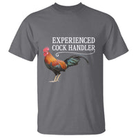 Funny Experienced Cock Handler T Shirt Raunchy Inappropriate Adult Humor Chicken - Wonder Print Shop