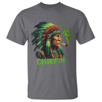 Funny Chiefin Weed Indian Native American Marijuana T Shirt - Wonder Print Shop