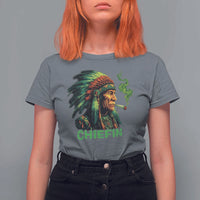 Funny Chiefin Weed Indian Native American Marijuana T Shirt For Women - Wonder Print Shop