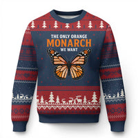 The Only Orange Monarch We Want Ugly Christmas Sweater Monarch Butterfly - Wonder Print Shop