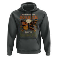 We Only Need One Monarch And Its A Butterfly Hoodie Retro Peace Sign Flowers - Wonder Print Shop