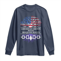 American Grown With Iroquois Roots Long Sleeve Shirt Tree USA Flag - Wonder Print Shop
