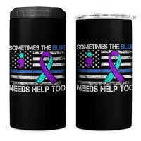 Police Suicide Awareness 4 in 1 Can Cooler Tumbler Sometimes The Blue Need Help Too