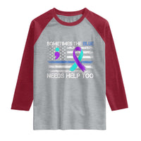 Police Suicide Awareness Raglan Shirt Sometimes The Blue Need Help Too