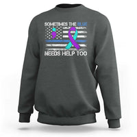Police Suicide Awareness Sweatshirt Sometimes The Blue Need Help Too