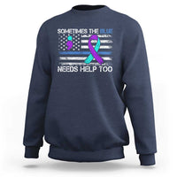 Police Suicide Awareness Sweatshirt Sometimes The Blue Need Help Too