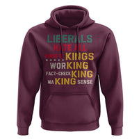 Liberals Hate All Kinds of Kings Funny Conservative Republican Hoodie