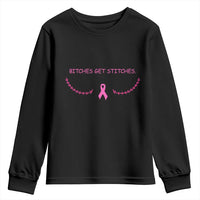 Funny Breast Cancer Awareness Youth Sweatshirt Bitches Get Stitches Pink Ribbon