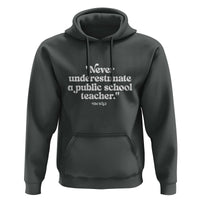 Tim Walz Supporter Hoodie Never Underestimate A Public School Teacher - Wonder Print Shop
