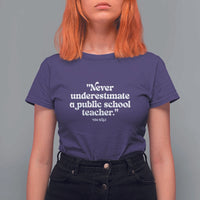 Tim Walz Supporter T Shirt For Women Never Underestimate A Public School Teacher - Wonder Print Shop