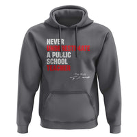 Tim Walz Hoodie Never Underestimate A Public School Teacher - Wonder Print Shop