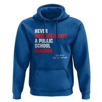 Tim Walz Hoodie Never Underestimate A Public School Teacher - Wonder Print Shop