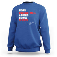 Tim Walz Sweatshirt Never Underestimate A Public School Teacher - Wonder Print Shop