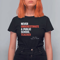 Tim Walz T Shirt For Women Never Underestimate A Public School Teacher - Wonder Print Shop