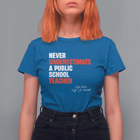 Tim Walz T Shirt For Women Never Underestimate A Public School Teacher - Wonder Print Shop