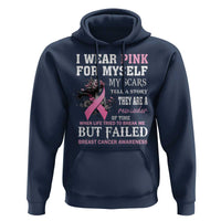 Breast Cancer Warrior Hoodie I Wear Pink For Myself My Scars Tell A Story They Are A Reminder Of Time - Wonder Print Shop
