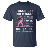 Breast Cancer Warrior T Shirt I Wear Pink For Myself My Scars Tell A Story They Are A Reminder Of Time - Wonder Print Shop