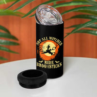 Funny Lesbian Witch Halloween 4 in 1 Can Cooler Tumbler Not All Witches Ride Broomsticks - Wonder Print Shop