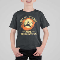 Funny Lesbian Witch Halloween T Shirt For Kid Not All Witches Ride Broomsticks - Wonder Print Shop