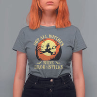 Funny Lesbian Witch Halloween T Shirt For Women Not All Witches Ride Broomsticks - Wonder Print Shop