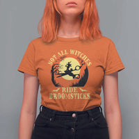 Funny Lesbian Witch Halloween T Shirt For Women Not All Witches Ride Broomsticks - Wonder Print Shop