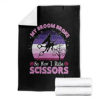 Funny Lesbian Witch Halloween Throw Blanket My Broom Broke So Now I Ride Scissors - Wonder Print Shop